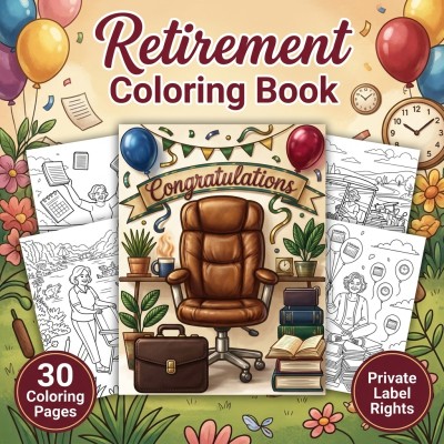 Retirement Coloring Book PLR – Office Farewell Humor and Retirement Gifts