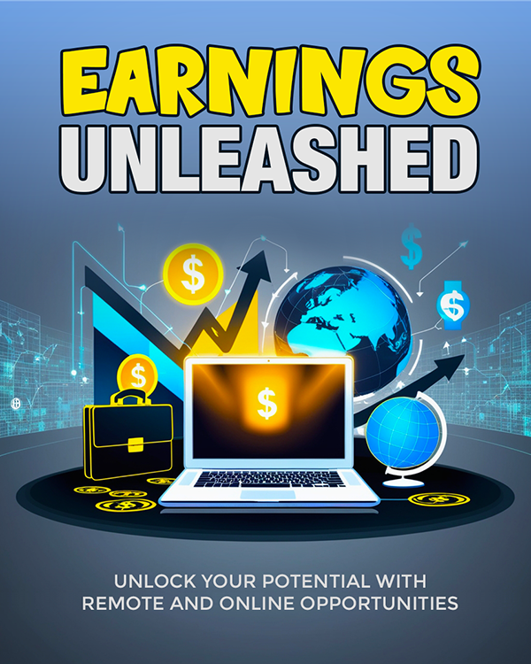 Earnings Unleashed - eBook with Private Label Rights