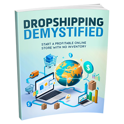 Dropshipping Demystified