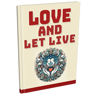 Love and Let Live